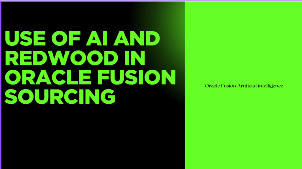 use of redwood and artifical intelligence in Oracle Fusion
