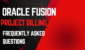 Oracle Fusion Projects Billing FAQ(PPM)