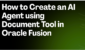 How to Create an AI Agent using Document Tool in Oracle Fusion