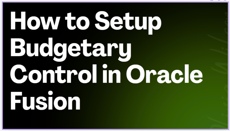 Setup Budgetary Control in Oracle Fusion