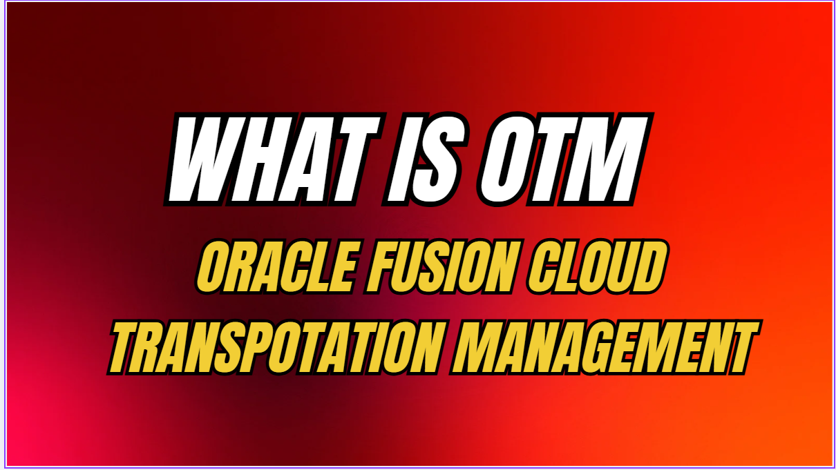 Oracle Transpotation management